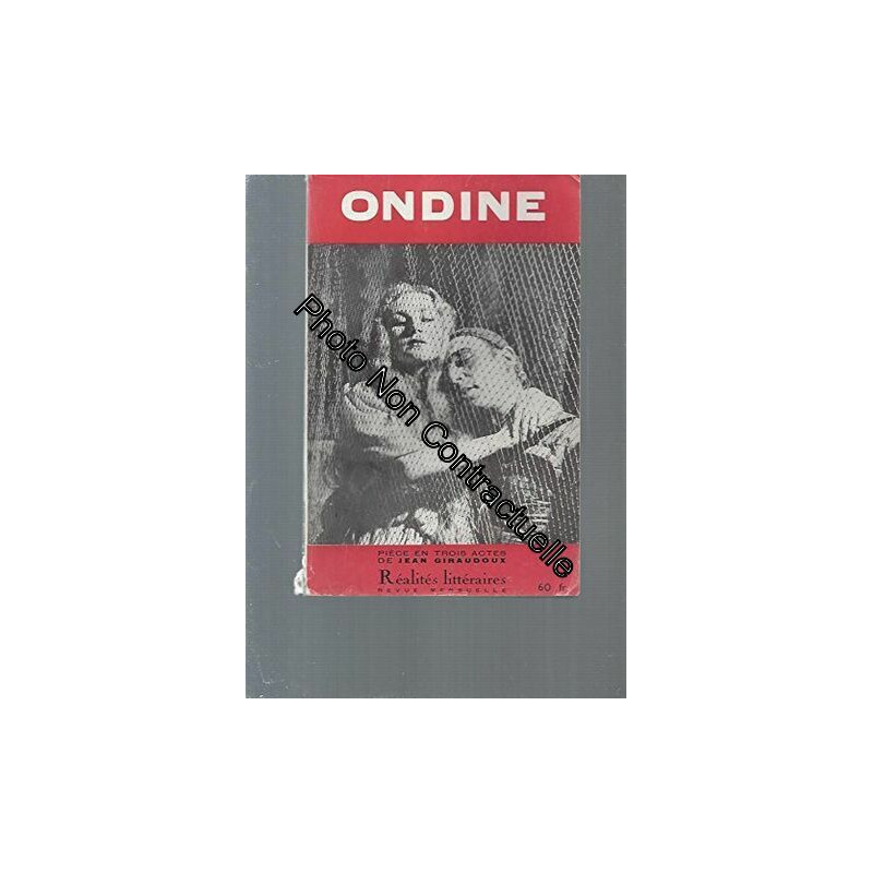 Réalités Littéraires -N°27: Ondine (Jean Giraudoux) pièce en 3 actes