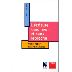 L'écriture sans peur et sans reproche