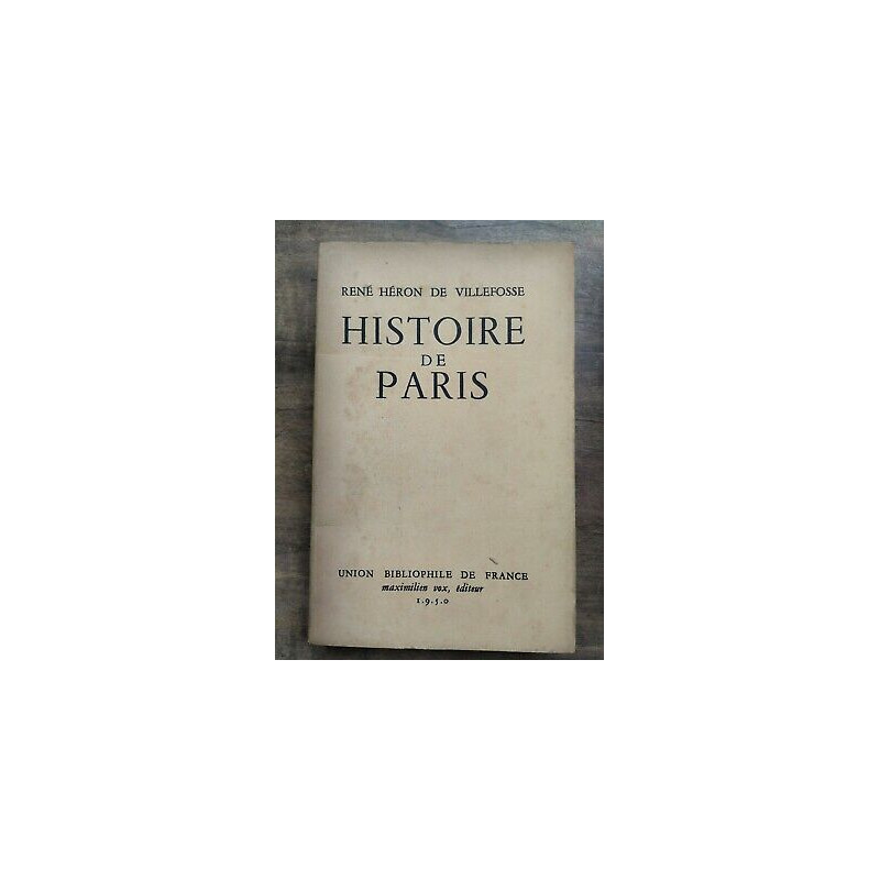 Histoire de Paris Union Bibliophile de france