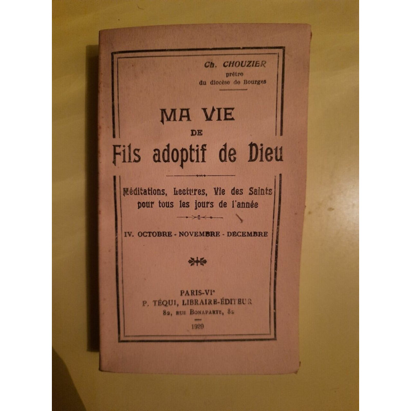 ch Chouzier Ma Vie de Fils adoptif de Dieu n IV p