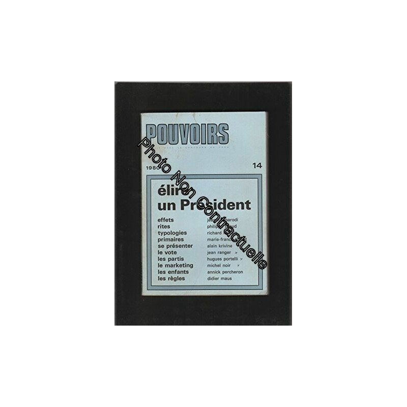 POUVOIRS [No 14 de 1980] Elire un président