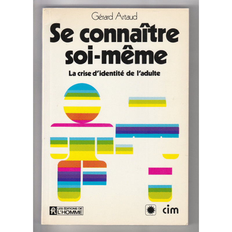SE CONNAITRE SOI MEME La crise d'identité de l'adulte