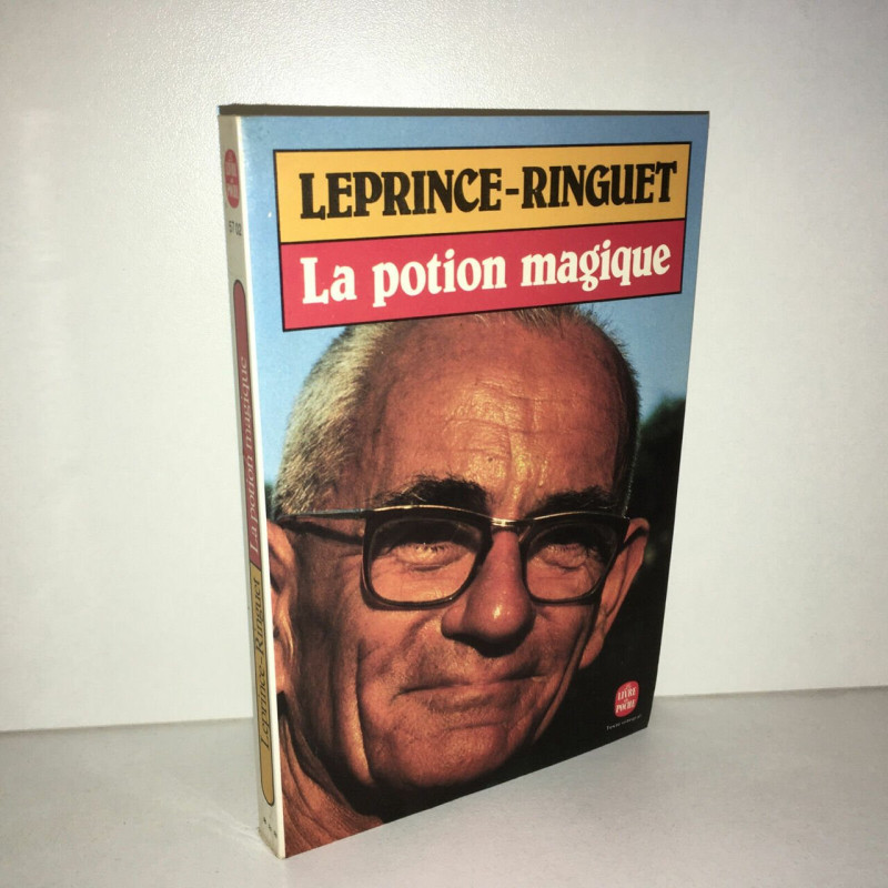 leprince ringuet LA POTION MAGIQUE Ldp n 5702 Le livre de poche 1982