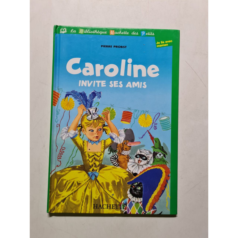 Caroline invite ses amis - 2001