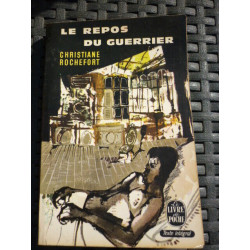 LE REPOS DU GUERRIER