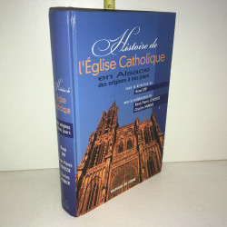 Epp Levresse Munier HISTOIRE DE L'EGLISE CATHOLIQUE EN ALSACE
