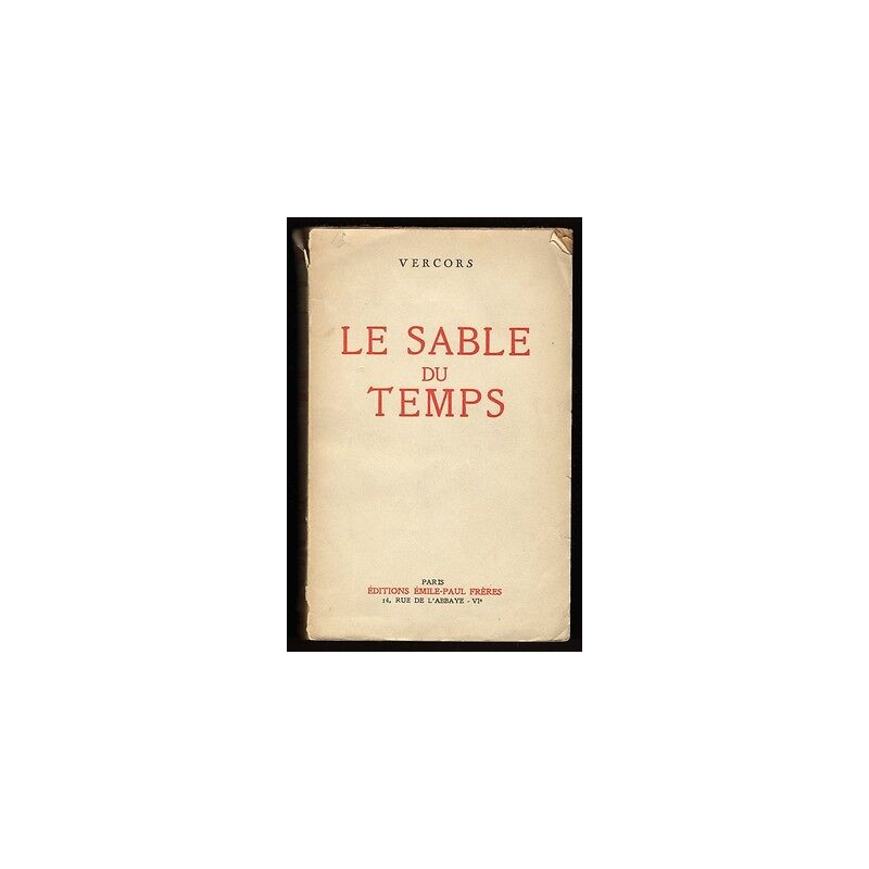 LE SABLE DU TEMPS par Vercors éd emile paul Frères