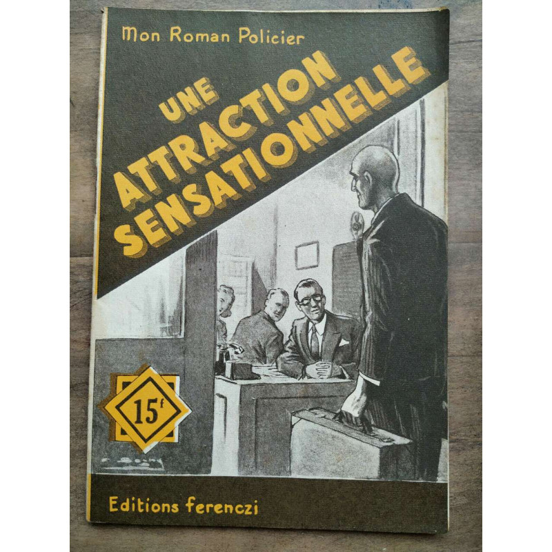 Mon Roman policier Une attraction sensationnelle - Maurice de moulins