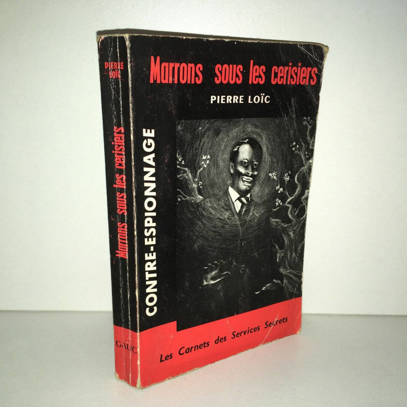 Pierre Loic MARRONS SOUS LES CERISIERS éd GALIC Espionnage POCHE