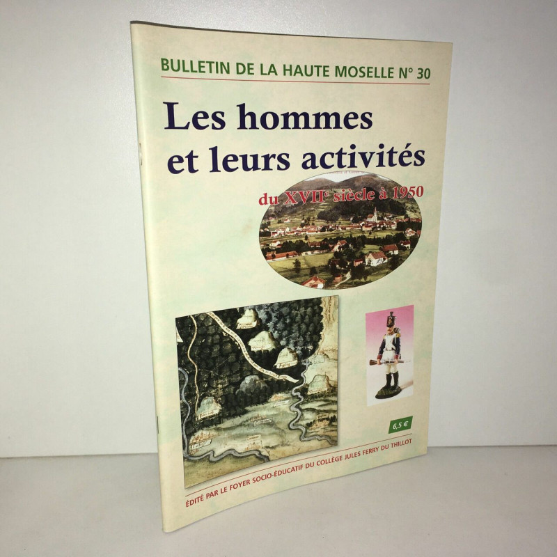 Le Thillot BULLETIN DE LA HAUTE MOSELLE n 30 LES HOMMES ET ACTIVITES