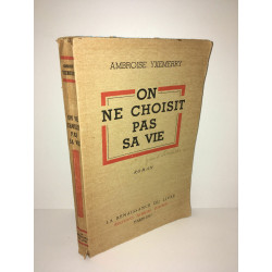 ON NE CHOISIT PAS SA VIE éd Marcle Daubin ROMAN