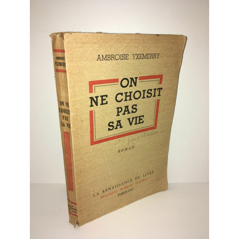 ON NE CHOISIT PAS SA VIE éd Marcle Daubin ROMAN