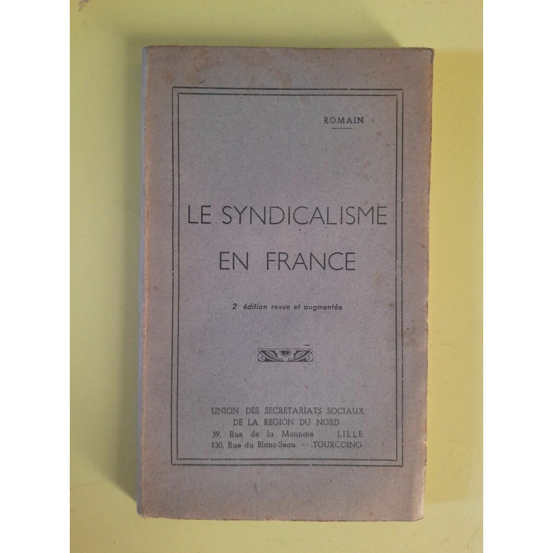 Le Syndicalisme en France Secrétaires Sociaux de la Région du nord
