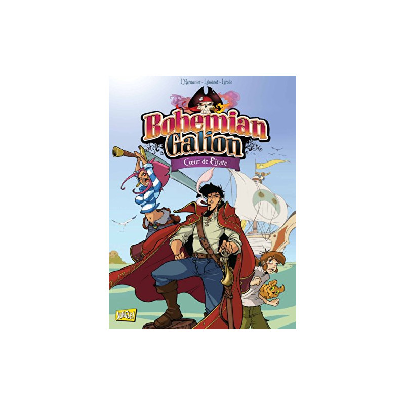 Bohemian Galion tome 1 : Coeur de pirate Bohemian Galion tome 1 : Coeur de pirate