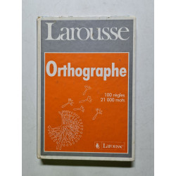Larousse Grammaire: Larousse De l'Orthographe