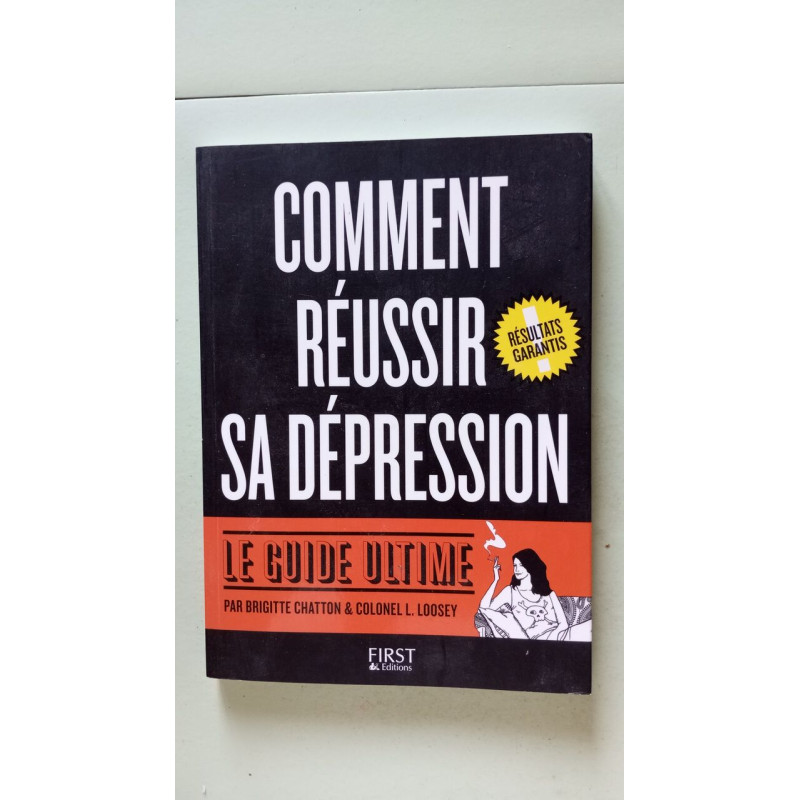 Comment réussir sa dépression