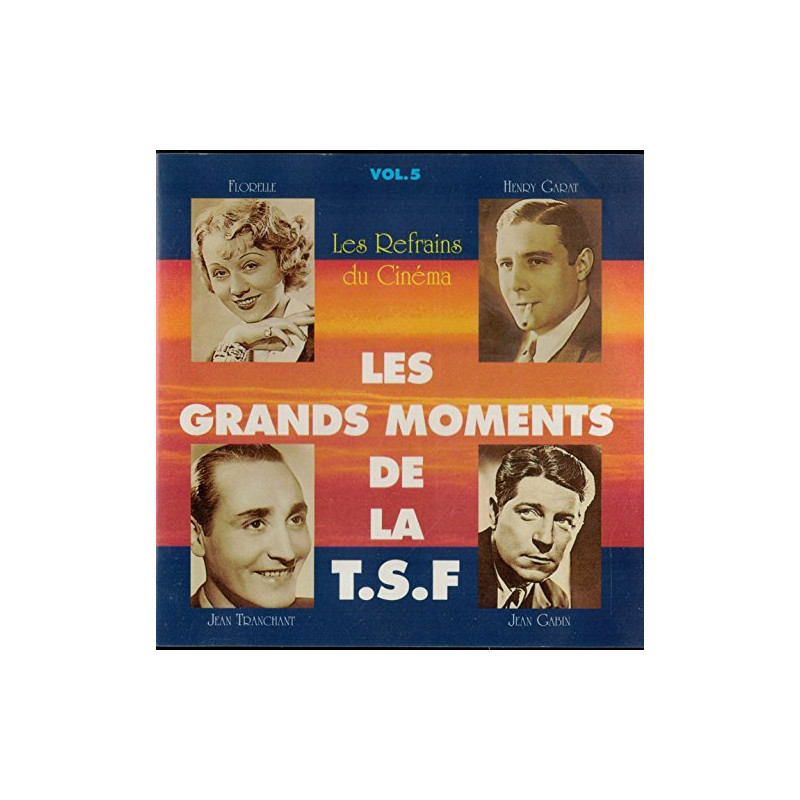 Les Grands Moments De La T.S.F. Les refrains du cinéma Vol. 5