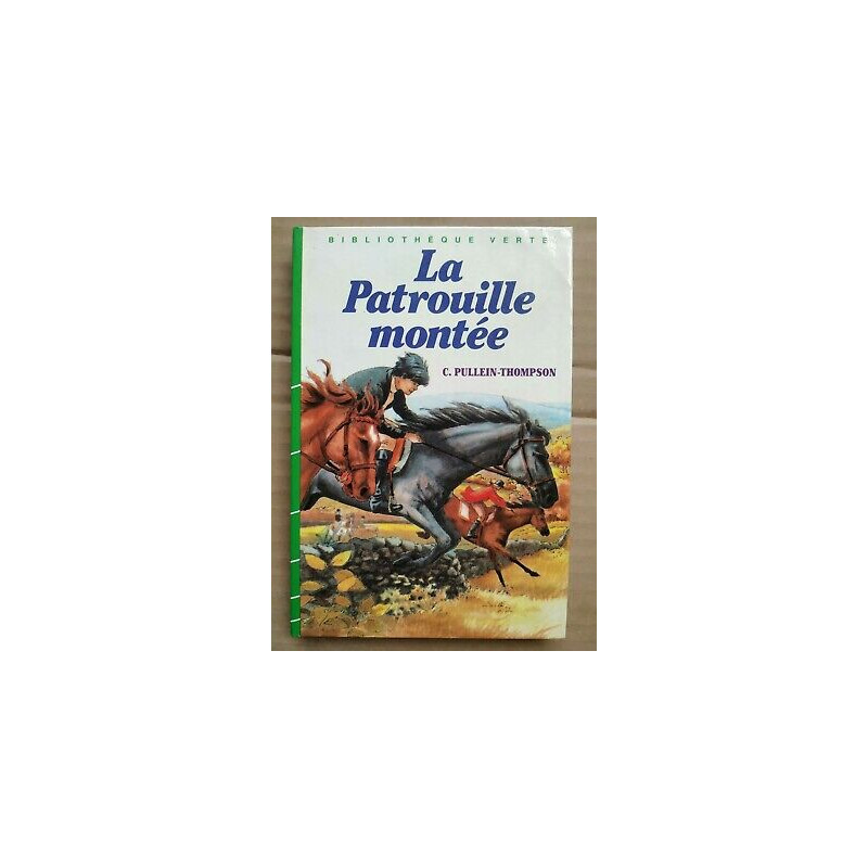 c pullein thompson La patrouille montée Bibliothèque verte