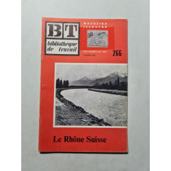 Bibliotheque de travail Le Rhône Suisse nº 266 1954
