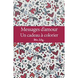 Messages d'amour : Un cadeau à colorier