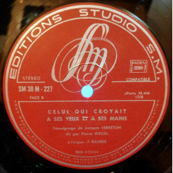 Celui Qui Croyait A Ses Yeux Et A Ses Mains