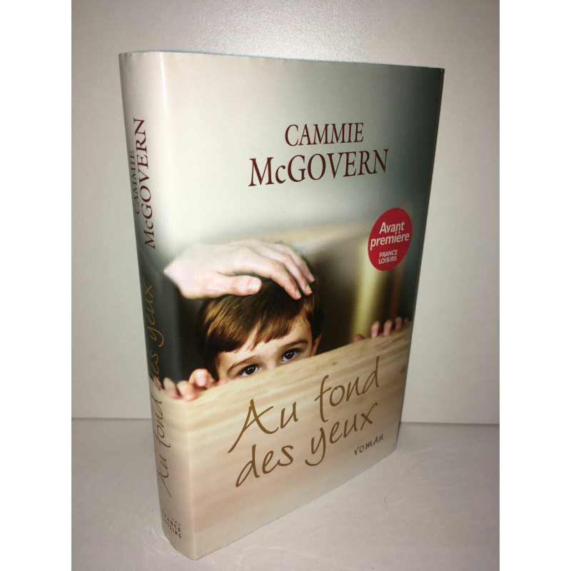 Cammie Mc Govern AU FOND DES YEUX France Loisirs