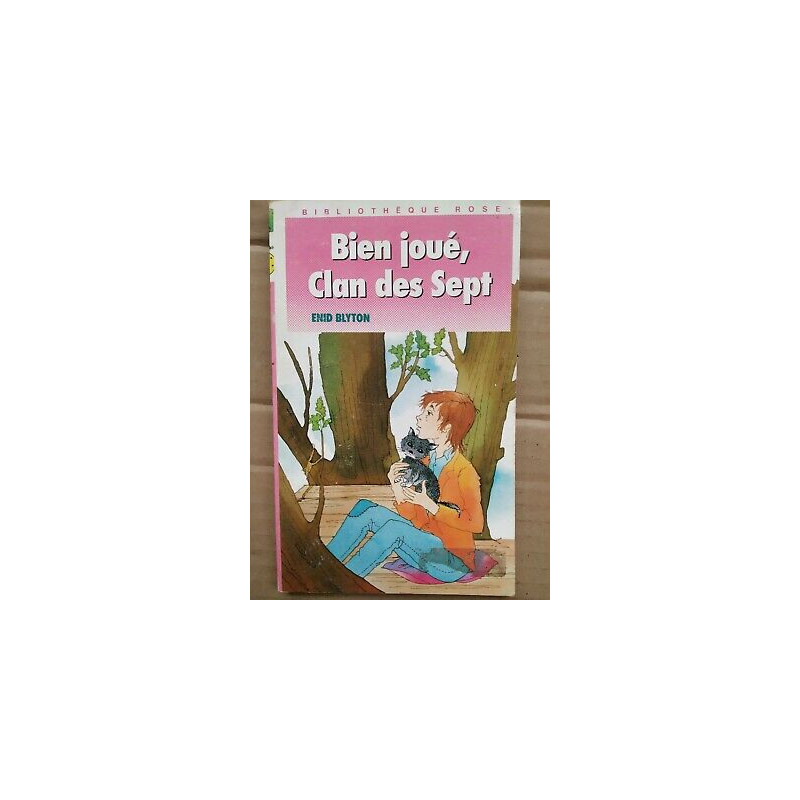Bien joué Clan des Sept Bibliothèque Rose