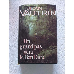 Un grand pas vers le Bon Dieu