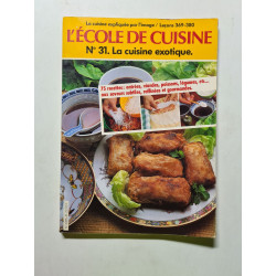 L'école de cuisine N° 31. La cuisine exotique