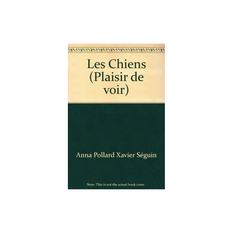 Les Chiens (Plaisir de voir)