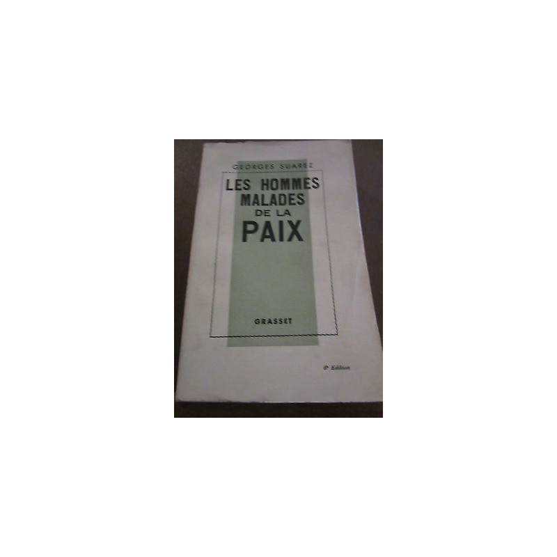 les hommes malades de la paix