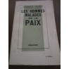 les hommes malades de la paix