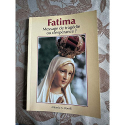 Fatima message de tragedie ou d'esperance