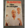 slaughter Filles de chirurgien