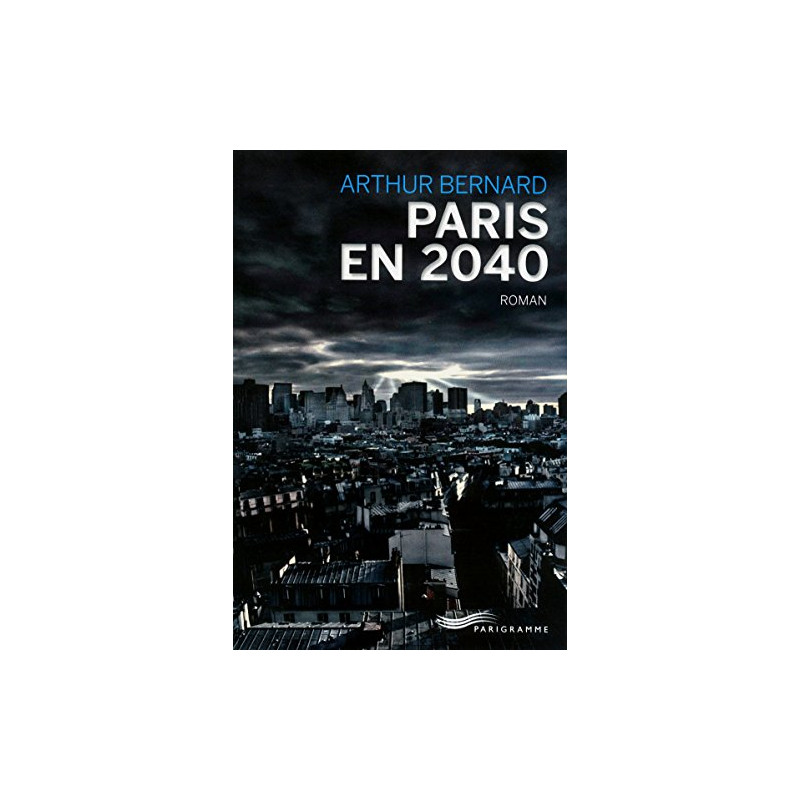 Paris en 2040 Paris en 2040