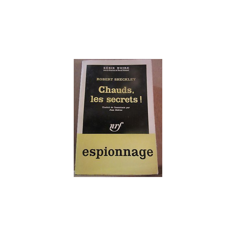 Robert sheckley chauds les secrets gallimard Série Noire n739