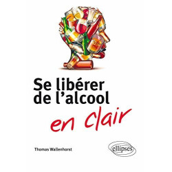 L'alcoolo-dépendance en clair