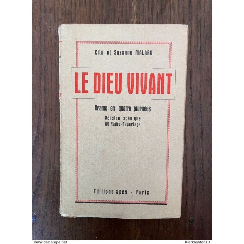 Cita et Suzanne malard Le dieu vivant Drame En Quatre journées