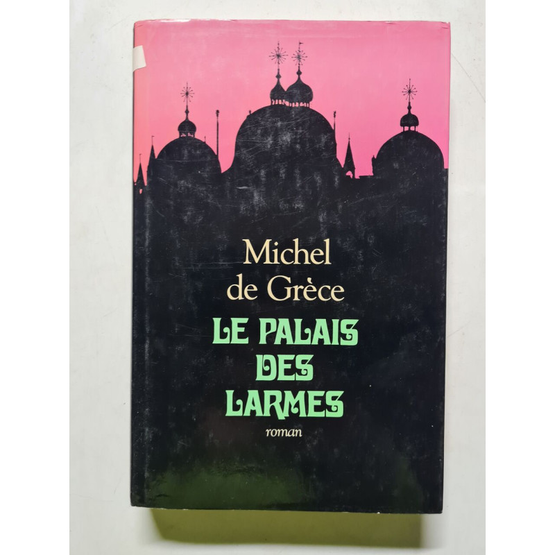 Le palais des larmes