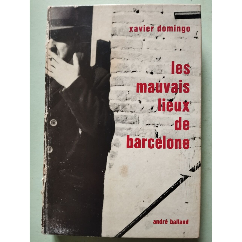 Les mauvais lieux de Barcelone