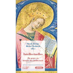 Intellectuelles : Du genre en histoire des intellectuels