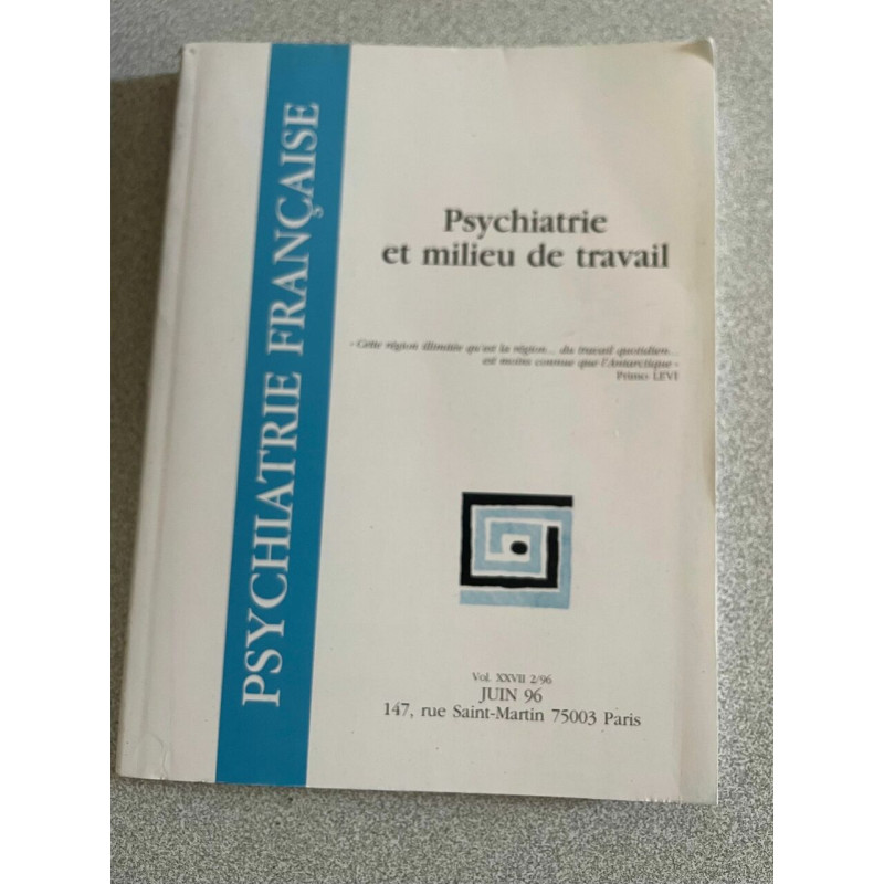 Psychiatrie Française : Psychiatrie et Milieu de Travail N° 2 -...