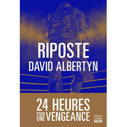 Riposte: 24 heures pour une vengeance