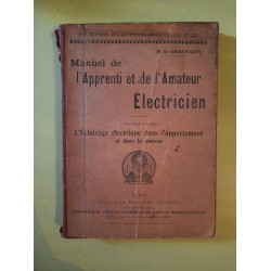 Manuel de l'Apprenti et de l'Amateur Electricien - 5e Partie : L'...