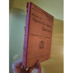Manuel de l'Apprenti et de l'Amateur Electricien - 5e Partie : L'...