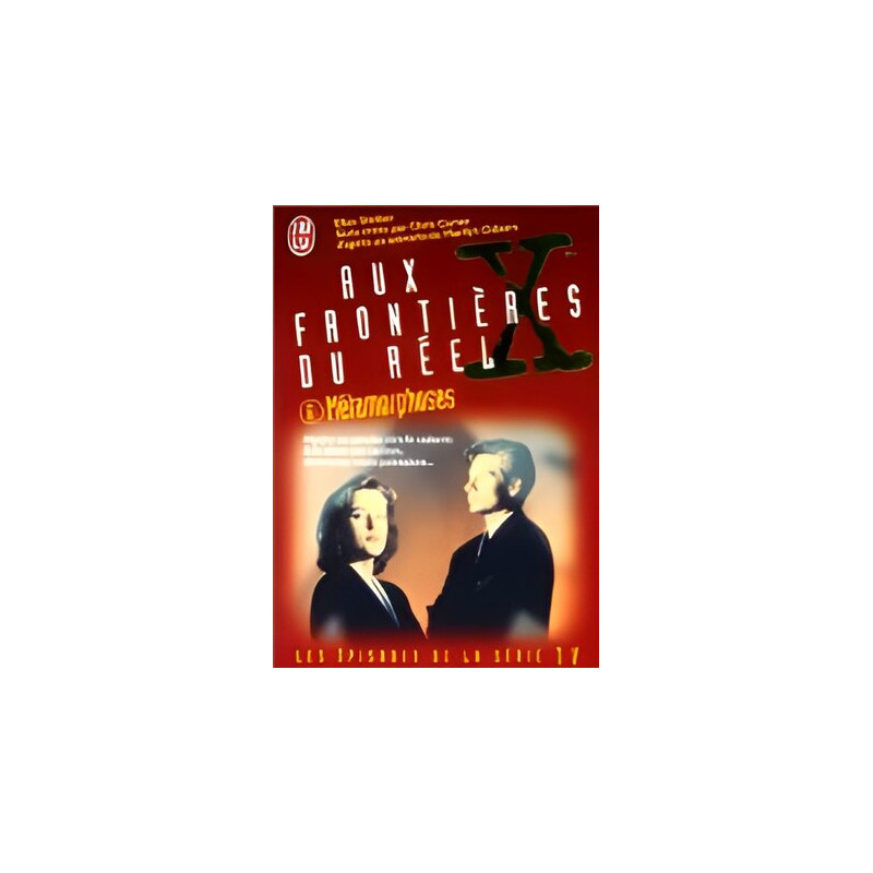 The X Files Tome 6 : Métamorphoses The X Files Tome 6 : Métamorphoses