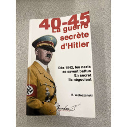 40-45 la guerre secrète d'Hitler