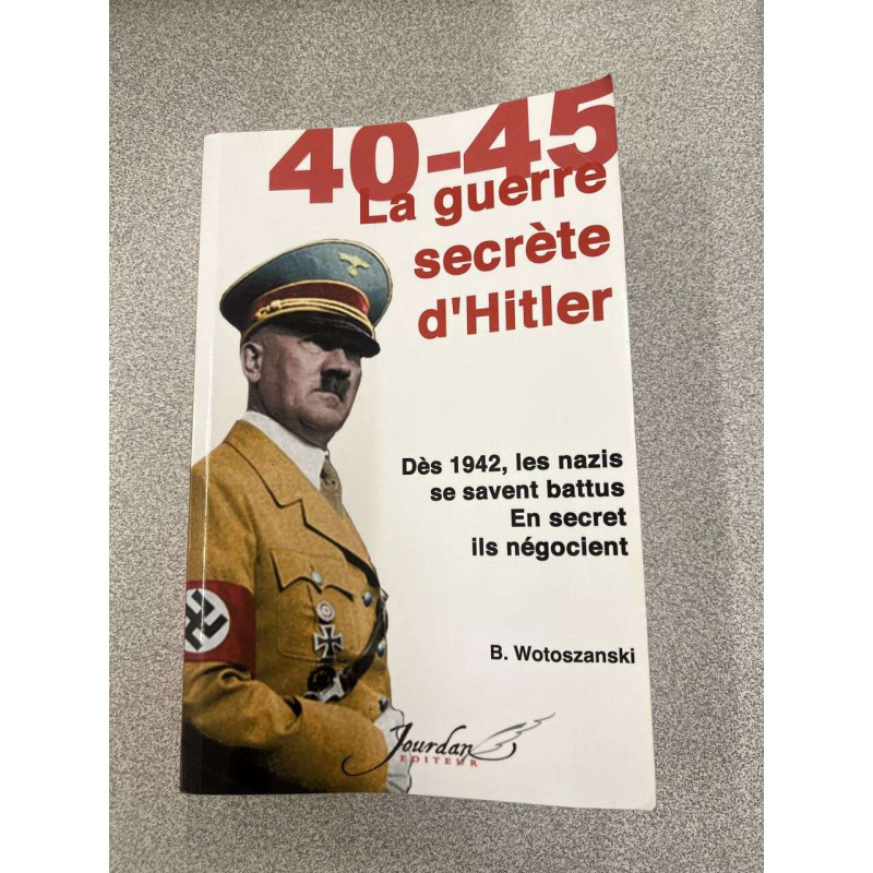40-45 la guerre secrète d'Hitler