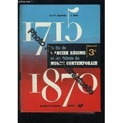 1715-1870 - La Fin De l' Ancien Régime et Les Débuts Du Monde...