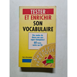 Tester et enrichir son vocabulaire